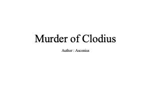 Murder of Clodius?